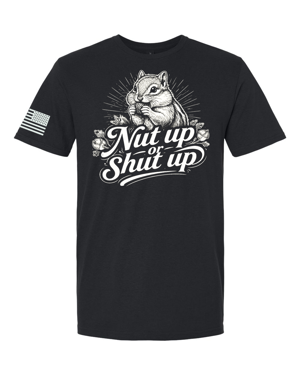 black Nut Up or Shut Up graphic t-shirt