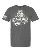 Gray Nut Up or Shut Up graphic t-shirt
