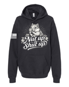black Nut Up or Shut Up graphic Hoodie