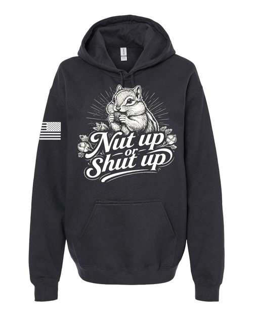 black Nut Up or Shut Up graphic Hoodie